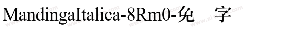 MandingaItalica-8Rm0字体转换