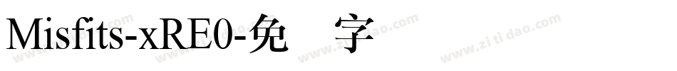 Misfits-xRE0字体转换