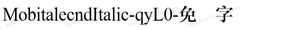 MobitalecndItalic-qyL0字体转换