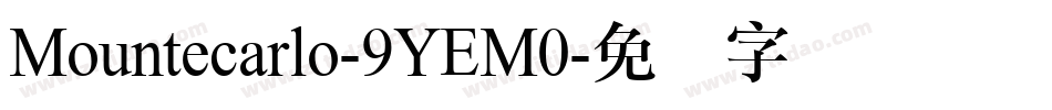 Mountecarlo-9YEM0字体转换