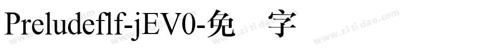 Preludeflf-jEV0字体转换
