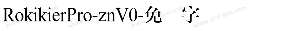 RokikierPro-znV0字体转换