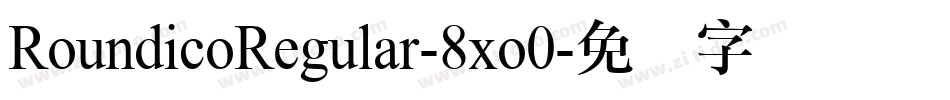 RoundicoRegular-8xo0字体转换