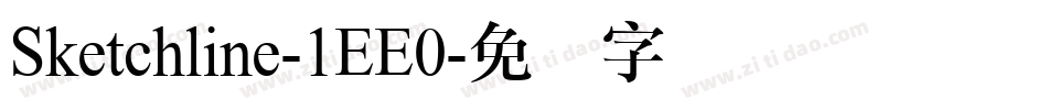 Sketchline-1EE0字体转换