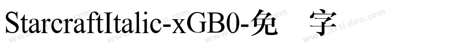 StarcraftItalic-xGB0字体转换