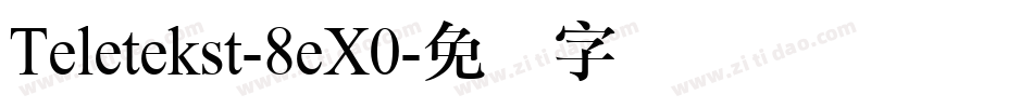 Teletekst-8eX0字体转换