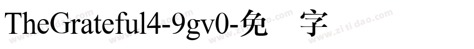 TheGrateful4-9gv0字体转换