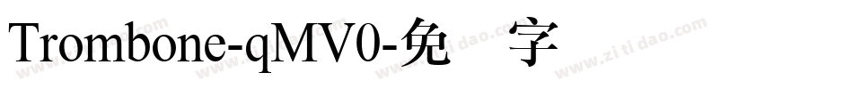 Trombone-qMV0字体转换
