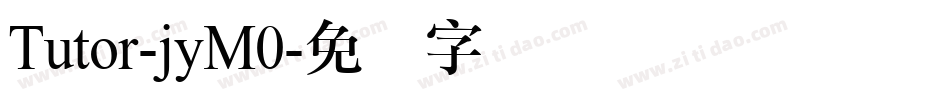 Tutor-jyM0字体转换