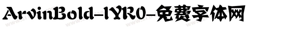 ArvinBold-lYR0字体转换