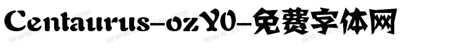 Centaurus-ozY0字体转换
