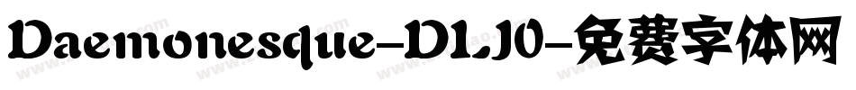 Daemonesque-DLJ0字体转换