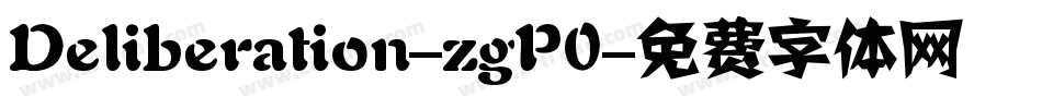 Deliberation-zgP0字体转换