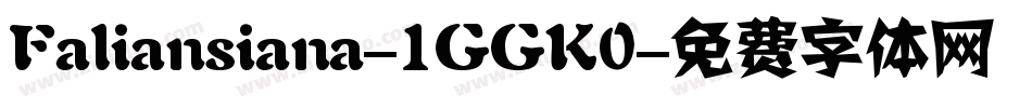 Faliansiana-1GGK0字体转换