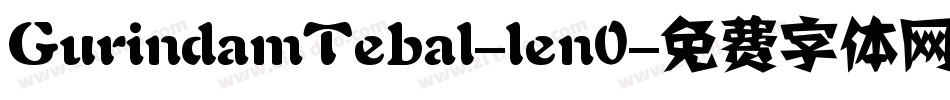 GurindamTebal-len0字体转换