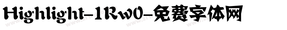 Highlight-1Rw0字体转换