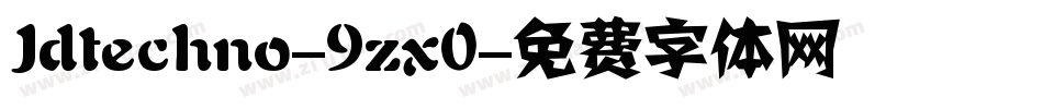 Jdtechno-9zx0字体转换