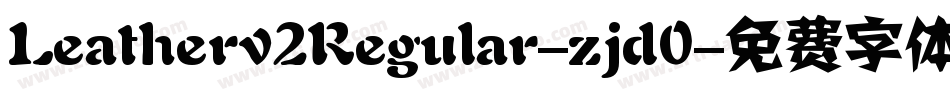 Leatherv2Regular-zjd0字体转换