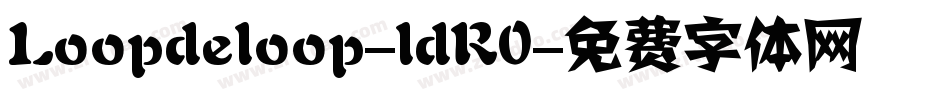 Loopdeloop-ldR0字体转换