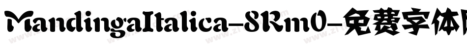 MandingaItalica-8Rm0字体转换
