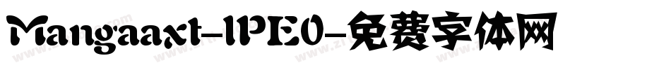 Mangaaxt-lPE0字体转换