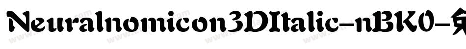 Neuralnomicon3DItalic-nBK0字体转换