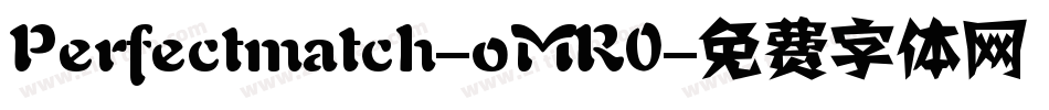 Perfectmatch-oMR0字体转换
