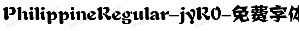 PhilippineRegular-jyR0字体转换