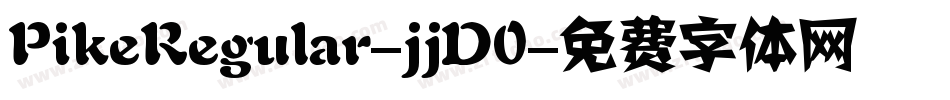 PikeRegular-jjD0字体转换