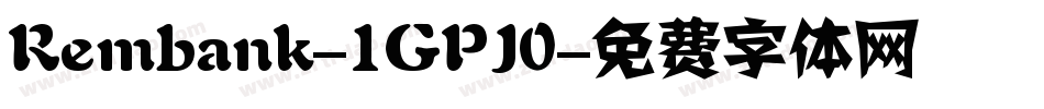 Rembank-1GPJ0字体转换