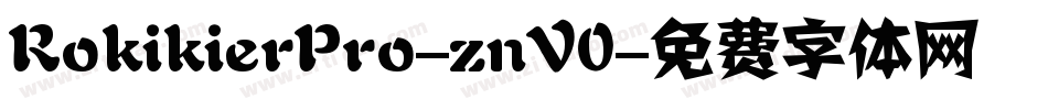 RokikierPro-znV0字体转换