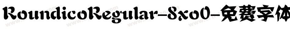 RoundicoRegular-8xo0字体转换