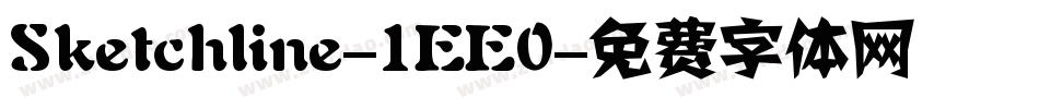 Sketchline-1EE0字体转换
