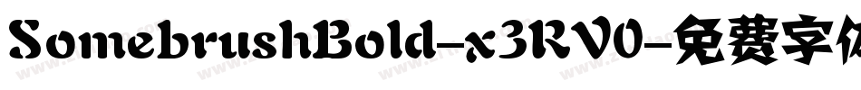 SomebrushBold-x3RV0字体转换