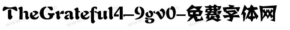 TheGrateful4-9gv0字体转换