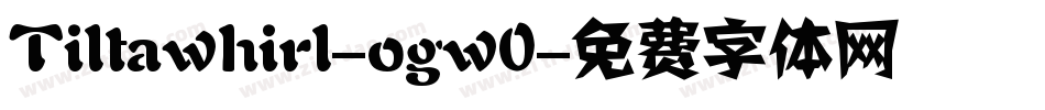 Tiltawhirl-ogw0字体转换