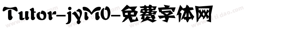 Tutor-jyM0字体转换