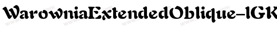 WarowniaExtendedOblique-lGK0字体转换