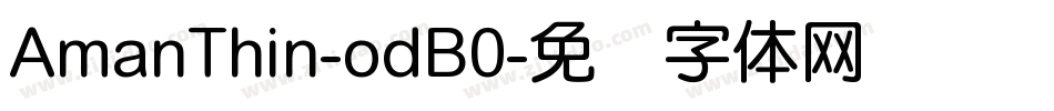 AmanThin-odB0字体转换