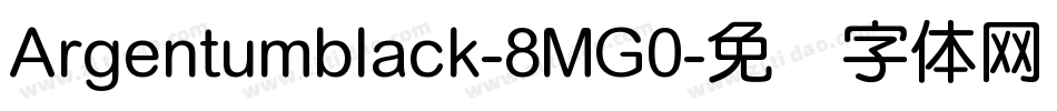 Argentumblack-8MG0字体转换