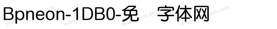 Bpneon-1DB0字体转换