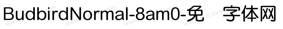 BudbirdNormal-8am0字体转换