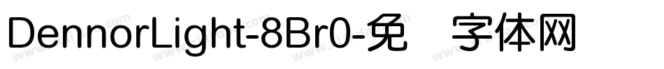 DennorLight-8Br0字体转换
