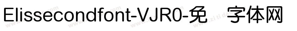 Elissecondfont-VJR0字体转换