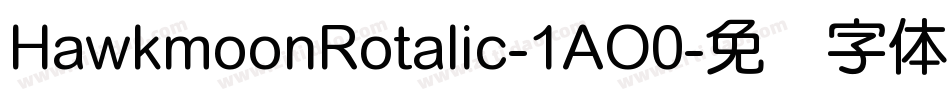 HawkmoonRotalic-1AO0字体转换