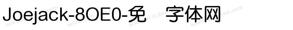 Joejack-8OE0字体转换