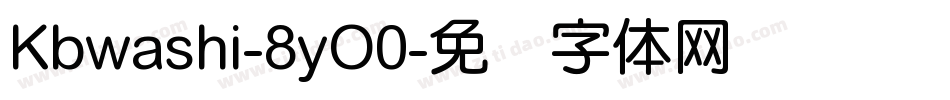 Kbwashi-8yO0字体转换