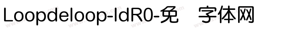 Loopdeloop-ldR0字体转换