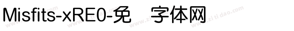 Misfits-xRE0字体转换