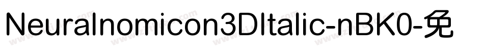 Neuralnomicon3DItalic-nBK0字体转换